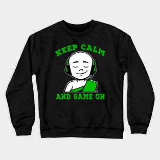 Keep Calm And Game On Green Crewneck Sweatshirt